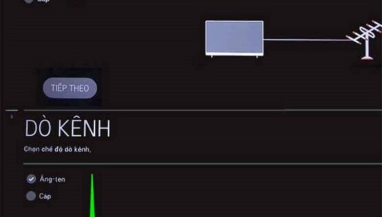 Chọn dò kênh bằng Ăng-ten hoặc Cáp và nhấn Tiếp theo